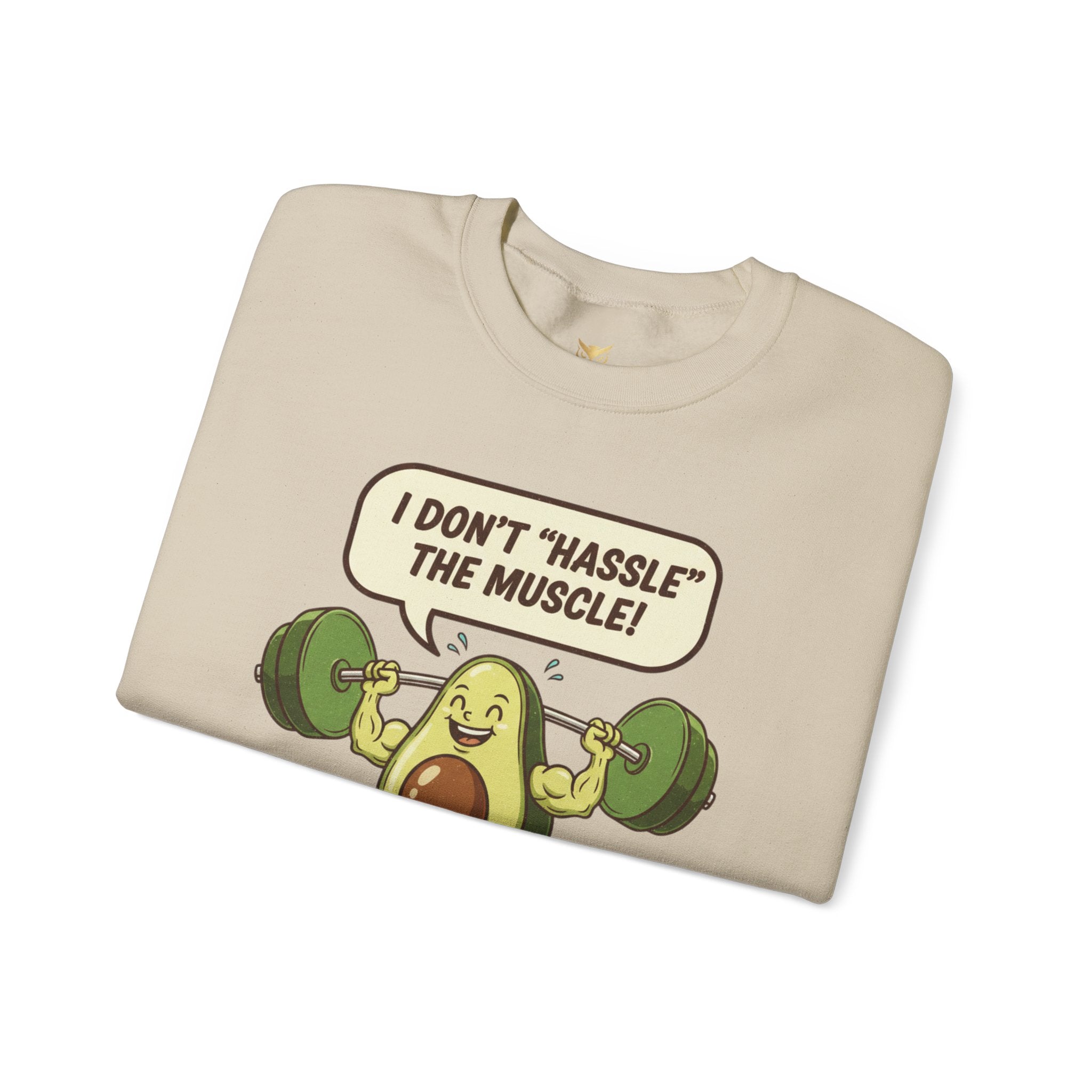 Sweatshirt — "I Don't 'Hassle' the Muscle!" Avocado Gains Graphic Crewneck