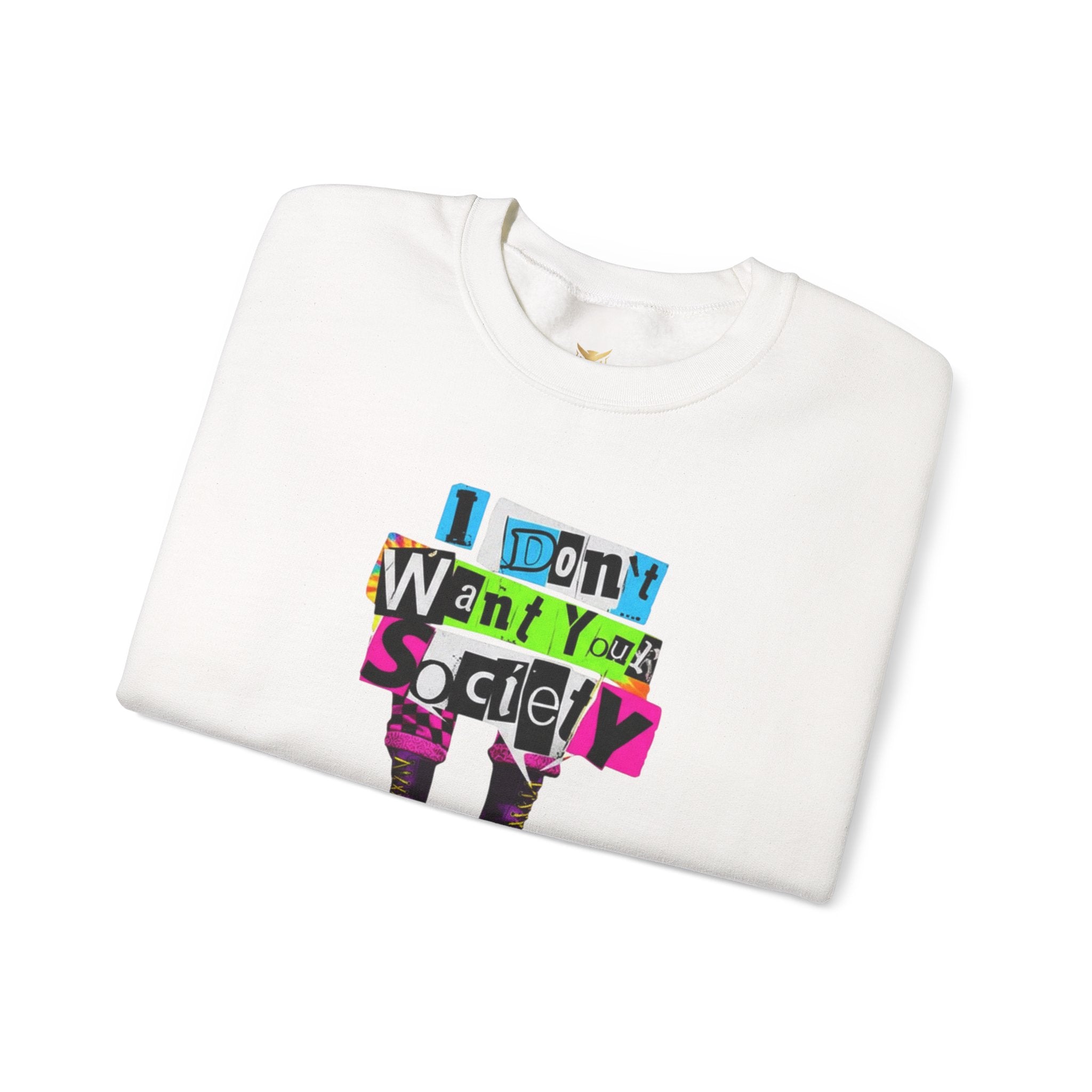 Crewneck Sweatshirt — “I Don’t Want Your Society” Punk Graphic